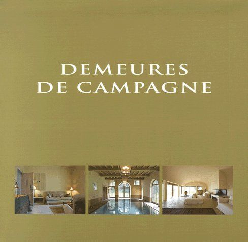 DEMEURES DE CAMPAGNE