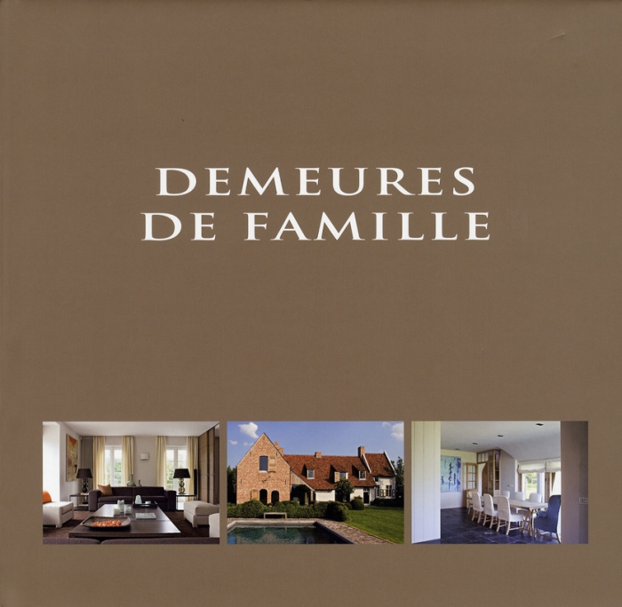Demeures de famille. Edition trilingue français-anglais-néerlandais