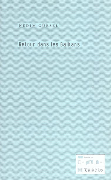 RETOUR DANS LES BALKANS