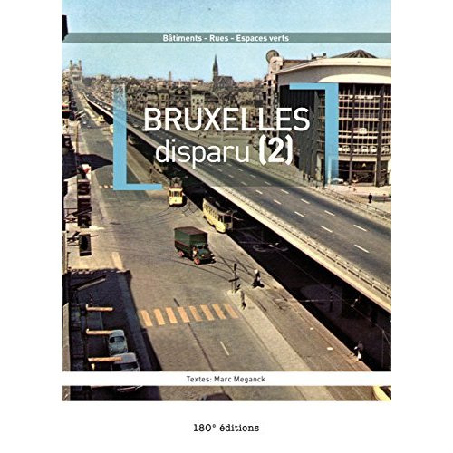 Bruxelles disparu. Tome 2