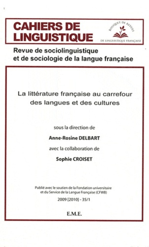 Cahiers de linguistique N° 35/1-2009(2010) : La littérature française au carrefour des langues et de