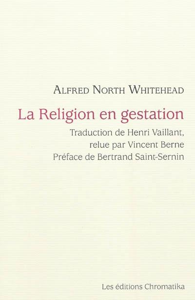 LA RELIGION EN GESTATION