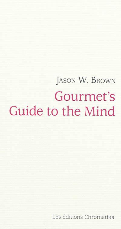 GOURMET'S GUIDE TO THE MIND