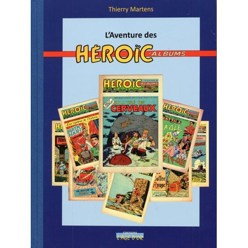 L'aventure des Héroïc-Albums