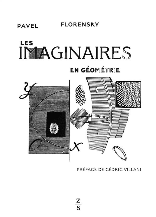 Les imaginaires en géometrie. Extension du domaine des images géométriques à deux dimensions
