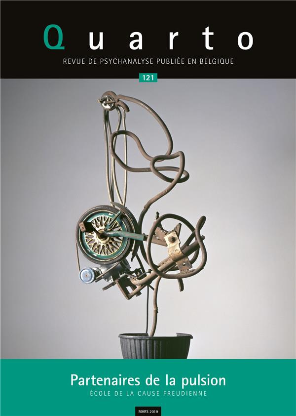 Quarto N° 121, mars 2019 : Partenaires de la pulsion