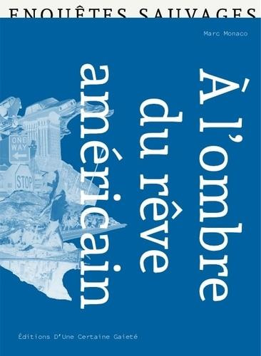 A l'ombre du rêve américain