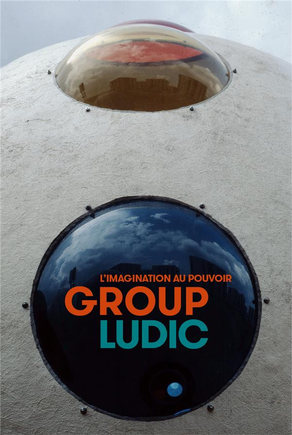 Group Ludic. L'imagination au pouvoir
