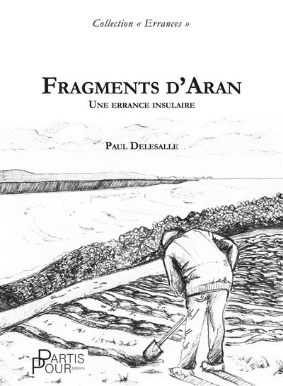 Fragments d'Aran. Une errance insulaire