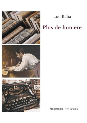 Plus de lumiere !
