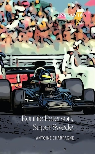 Ronnie Peterson : Super Swede