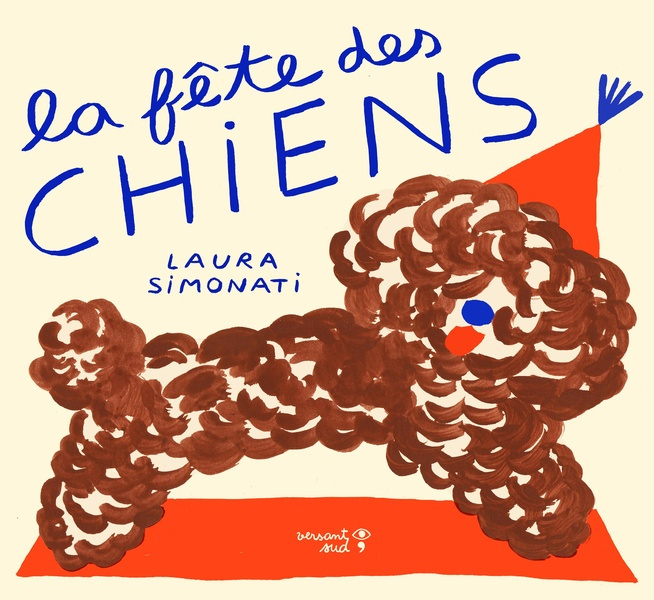 La fête des chiens. Edition