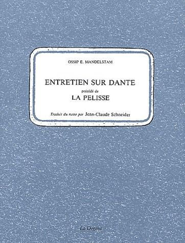 Entretien sur Dante précédé de La pelisse. 2ème édition