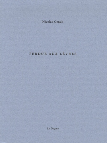 Perdue aux lèvres