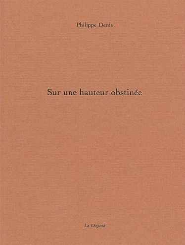 Sur une hauteur obstinée