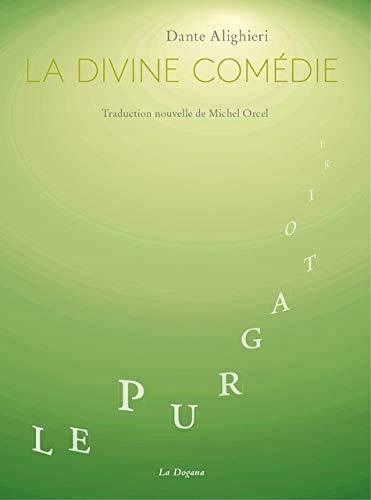 Le Purgatoire. La Divine Comédie, Edition bilingue français-italien