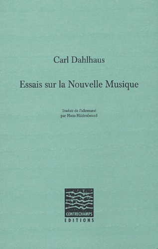 Essais sur la Nouvelle Musique