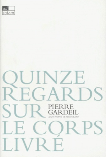 Quinze regards sur le corps livré