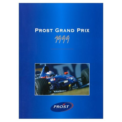 PROST GRAND PRIX 1999. Tome 2, Croissance et réalisations