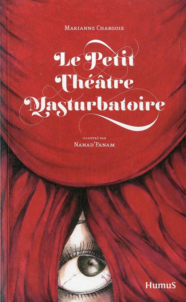 Le petit théâtre masturbatoire