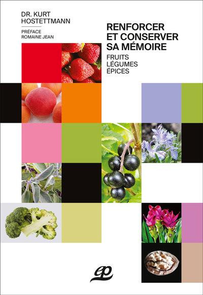 Renforcer et conserver sa mémoire. Fruits, épices, légumes