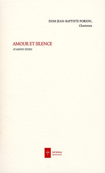 Amour et silence et autres textes
