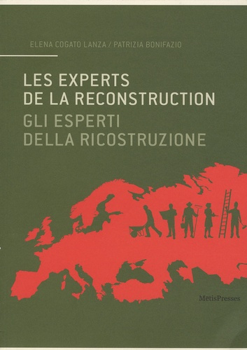 Les experts de la reconstruction. Editions bilingue