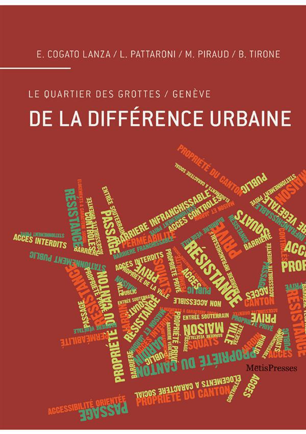 De la différence urbaine. Le quartier des grottes / Genève