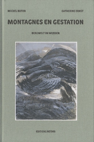Montagnes en gestation. Edition bilingue français-allemand