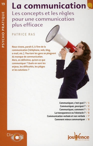 La communication. Les concepts et les règles pour une communication plus efficace