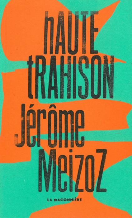 Haute trahison. Monologue