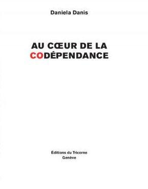 AU COEUR DE LA CODEPENDANCE