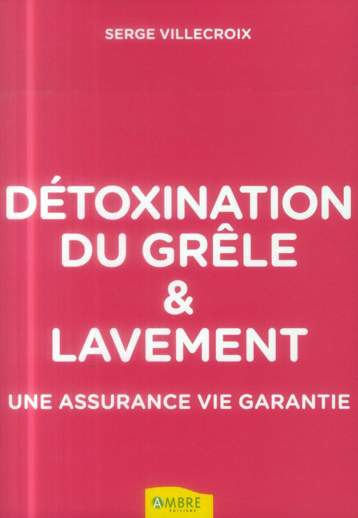 Détoxination du grêle et lavement