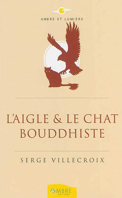 L'aigle et le chat bouddhiste