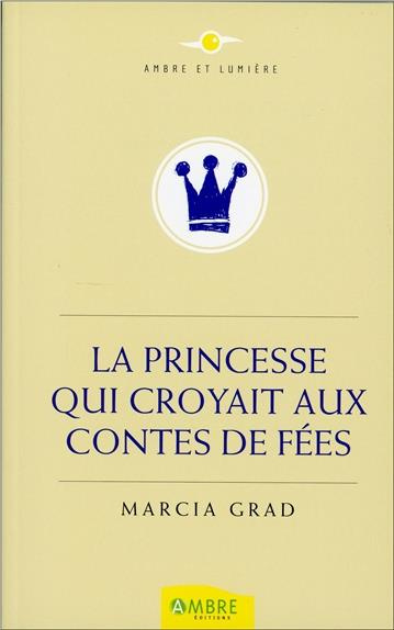 La princesse qui croyait aux contes de fées