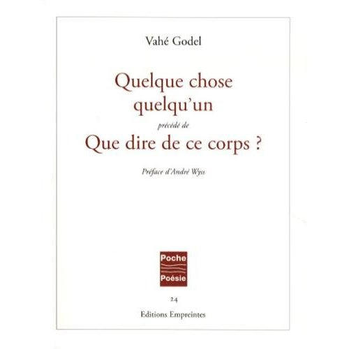 Quelque chose quelqu'un précédé de Que dire de ce corps ?