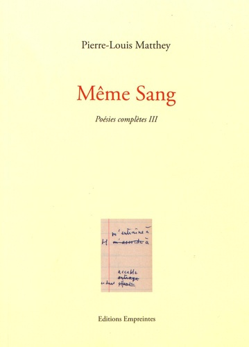 Poésies complètes. Tome 3, Même sang