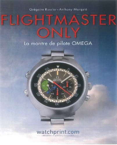 Flightmaster Only. La montre de pilote Omega