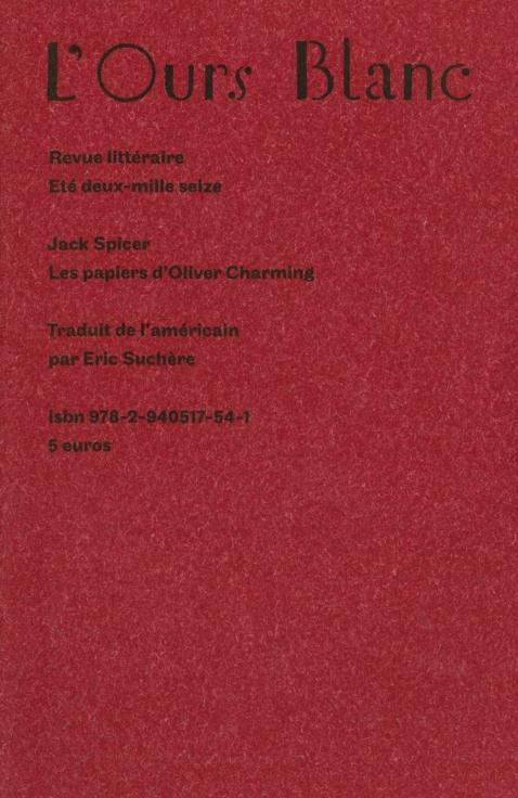 L'Ours Blanc N° 11, été 2016 : Les papiers d'Oliver Charming