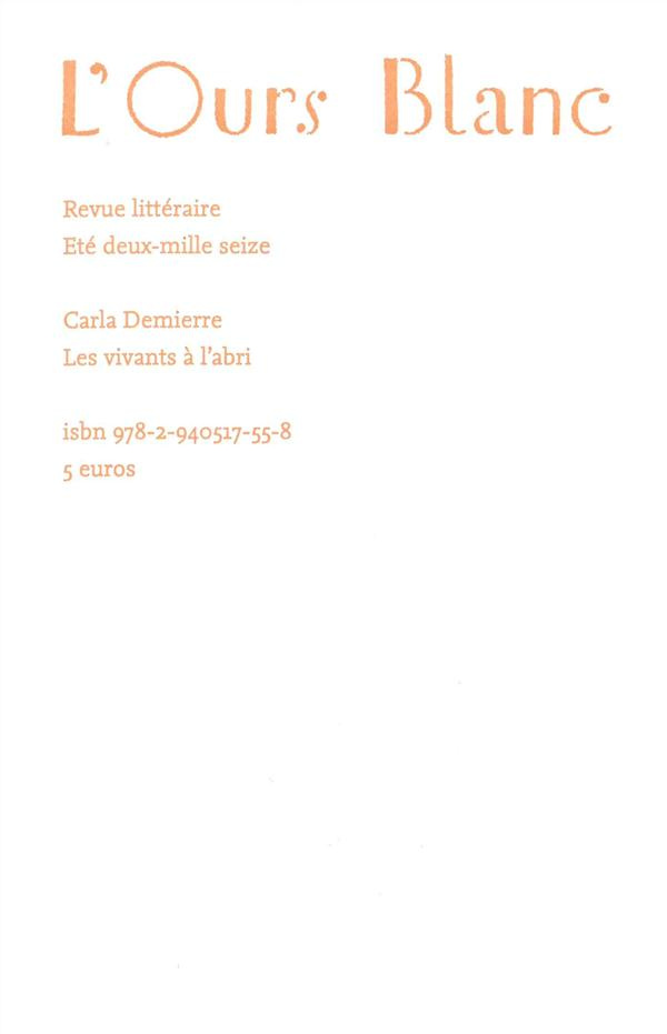 L'Ours Blanc N° 12, été 2016 : Les vivants à l'abri