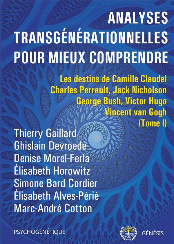 Analyses transgénérationnelles pour mieux comprendre. Les destins de Camille Claudel, Charles Perra