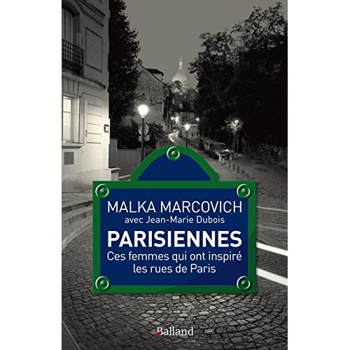 Parisiennes. Ces femmes qui ont inspiré les rues de Paris