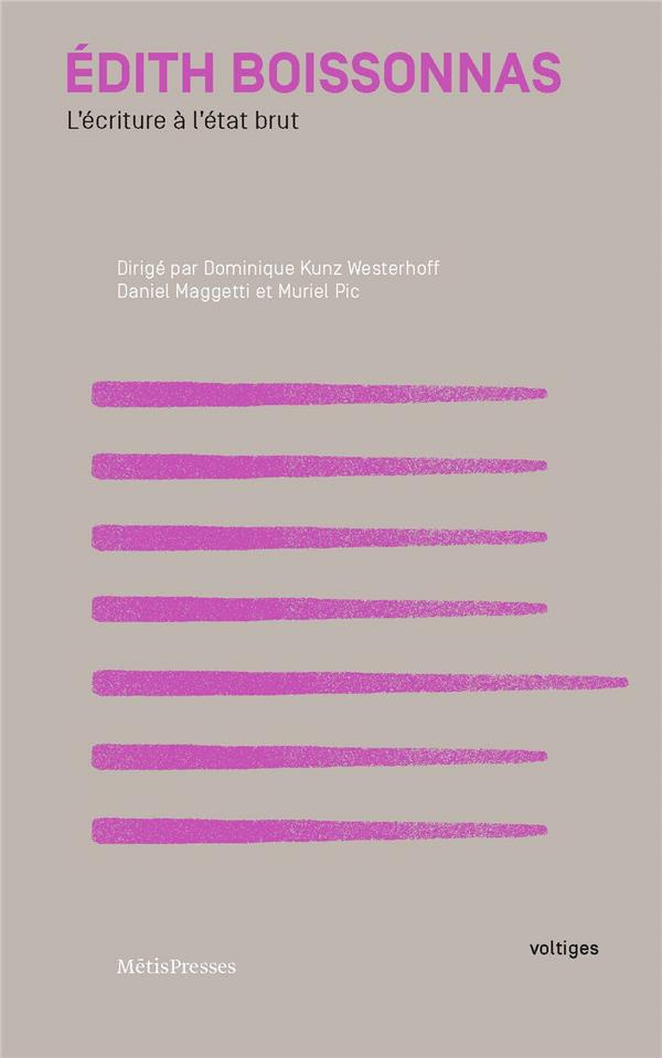 Edith Boissonnas. L'écriture à l'état brut