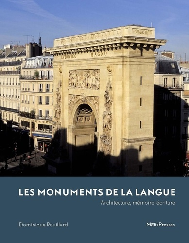 Les monuments de la langue. Architecture, mémoire, écriture