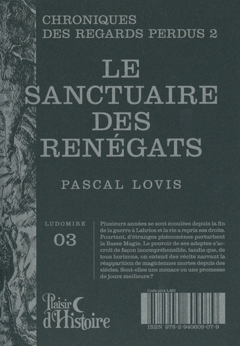 Chronique des regards perdus Tome 2 : Le Sanctuaire des Renégats