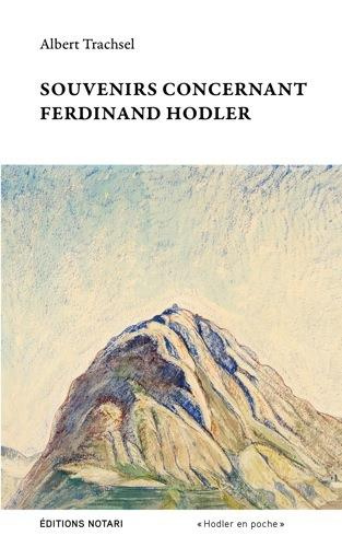 Souvenirs concernant Ferdinand Hodler. Edition