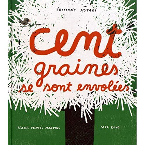 Cent graines se sont envolées