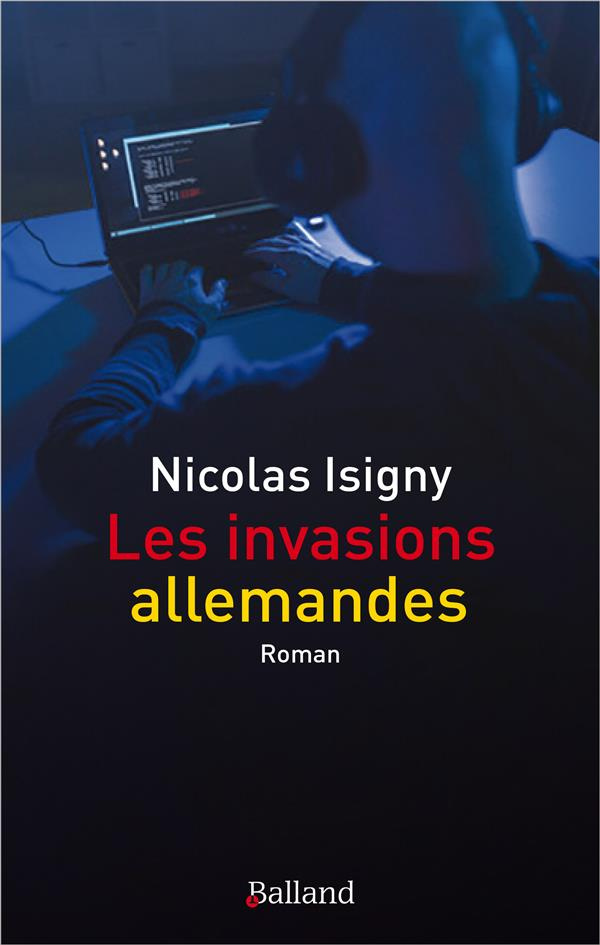 La face cachée des alliances Tome 1 : Les invasions allemandes
