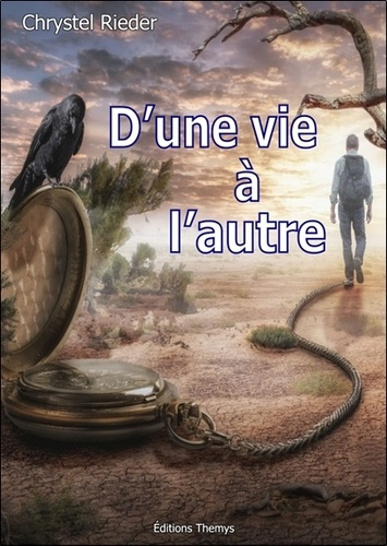D'une vie à l'autre