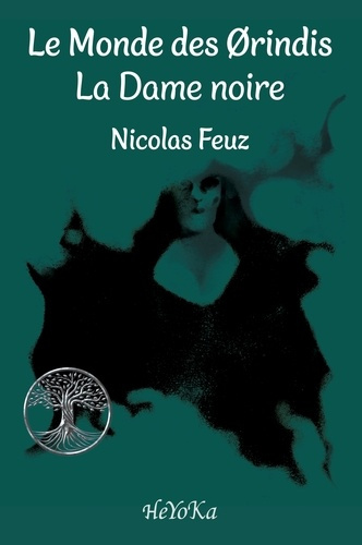 Le Monde des Ørindis. La Dame noire